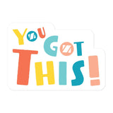 YouGotThis! Sticker ZUP Boards 5.5″×5.5″ 